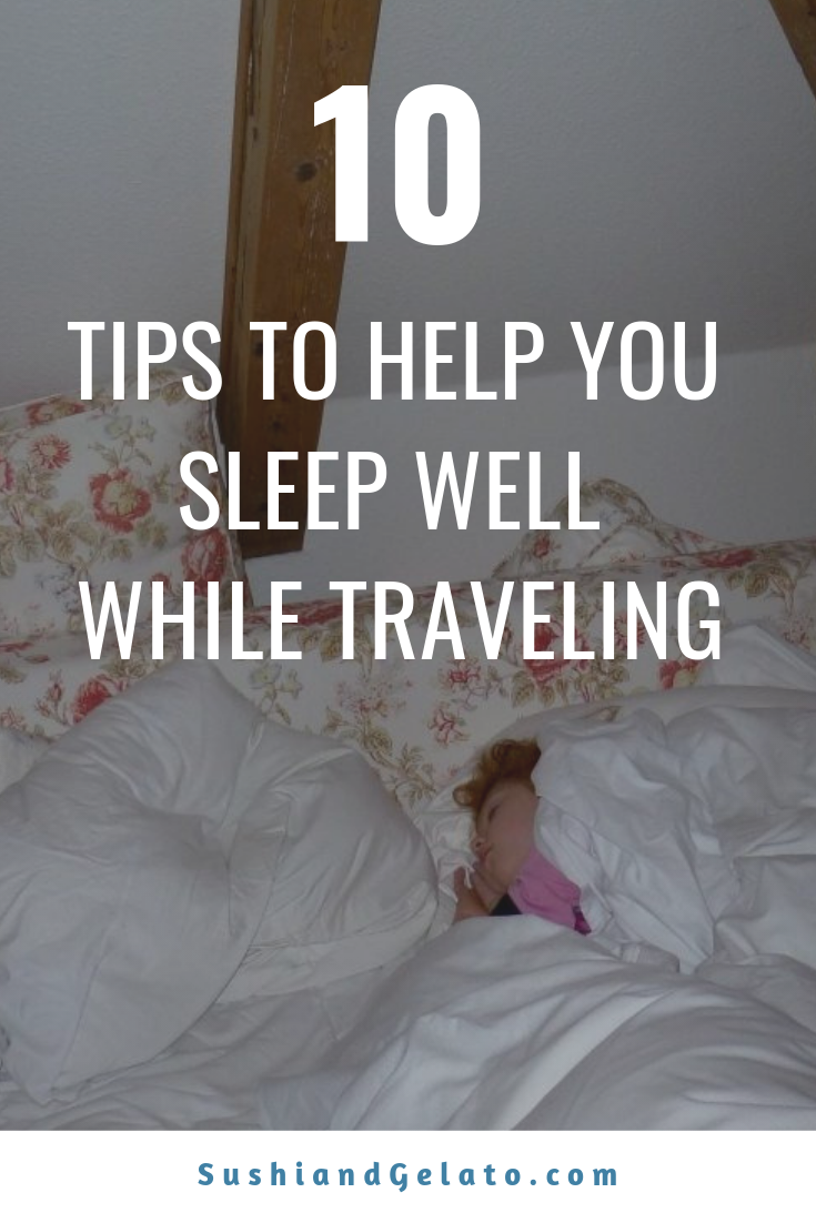 Sleep well while traveling