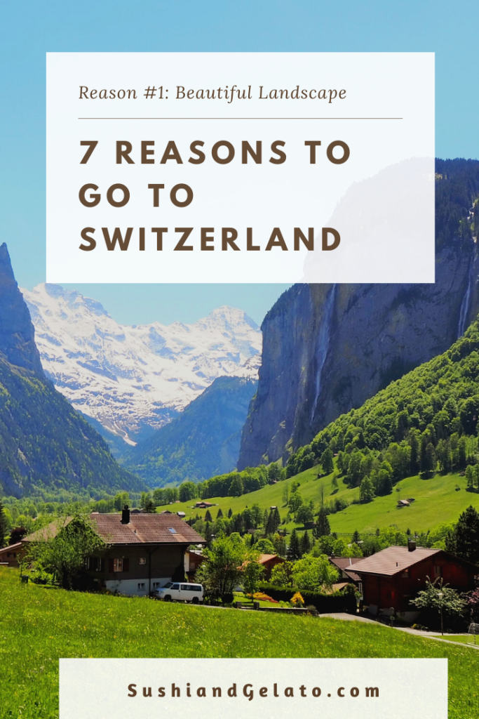 7 Reasons to go to Switzerland